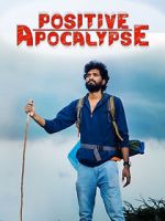 Watch Positive Apocalypse 123MoviesFree