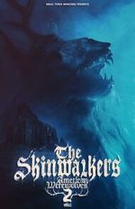 Watch The Skinwalkers: American Werewolves 2 123MoviesFree
