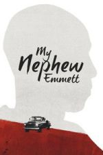 Watch My Nephew Emmett 123MoviesFree