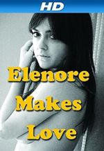 Watch Elenore Makes Love 123MoviesFree