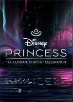 Watch Disney Princess: The Ultimate Concert Celebration 123MoviesFree