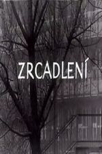 Watch Zrcadlen� (Short 1965) 123MoviesFree