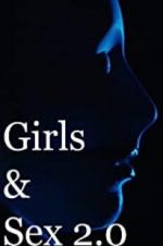 Watch Girls & Sex 2.0 123MoviesFree