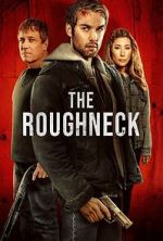 Watch The Roughneck 123MoviesFree