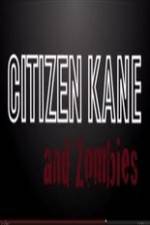 Watch Citizen Kane and Zombies 123MoviesFree