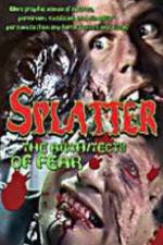 Watch Splatter: Architects of Fear 123MoviesFree