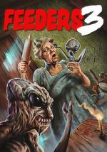 Watch Feeders 3: The Final Meal 123MoviesFree