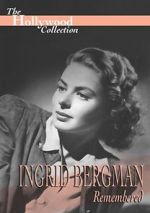 Watch Ingrid Bergman Remembered 123MoviesFree