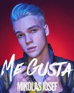 Watch Mikolas Josef: Me Gusta 123MoviesFree