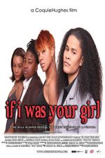 Watch If I Was Your Girl 123MoviesFree