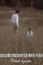 Watch Absurd Encounter with Fear 123MoviesFree