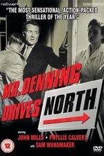 Watch Mr. Denning Drives North 123MoviesFree