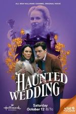 Watch Haunted Wedding 123MoviesFree