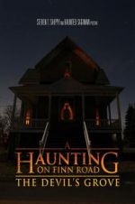 Watch A Haunting on Finn Road: The Devil\'s Grove 123MoviesFree