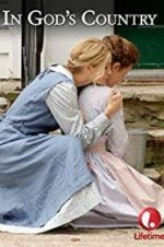 Watch In God\'s Country 123MoviesFree