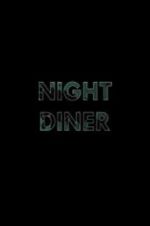 Watch Night Diner 123MoviesFree