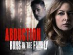 Watch Abduction Runs in the Family 123MoviesFree