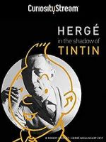 Watch Herg�: In the Shadow of Tintin 123MoviesFree