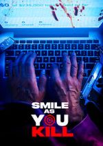 Watch Smile as You Kill 123MoviesFree