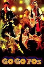 Watch Go Go 70\'s 123MoviesFree