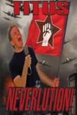 Watch Christopher Titus Neverlution 123MoviesFree