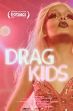 Watch Drag Kids 123MoviesFree