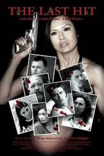 Watch The Last Hit 123MoviesFree
