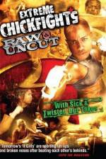 Watch Extreme Chickfights: Raw & Uncut The Movie 123MoviesFree