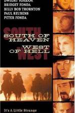 Watch South of Heaven West of Hell 123MoviesFree