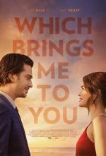 Watch Which Brings Me to You 123MoviesFree