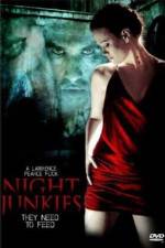 Watch Night Junkies 123MoviesFree