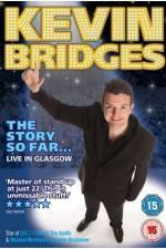 Watch Kevin Bridges - The Story So Far...Live in Glasgow 123MoviesFree