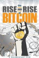 Watch The Rise and Rise of Bitcoin 123MoviesFree