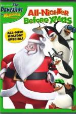 Watch The Penguins of Madagascar All Nighter Before Xmas 123MoviesFree