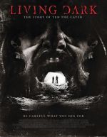 Watch Living Dark: The Story of Ted the Caver 123MoviesFree