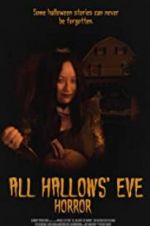 Watch All Hallows\' Eve Horror 123MoviesFree
