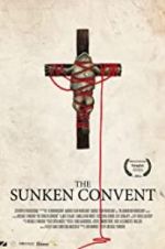 Watch The Sunken Convent 123MoviesFree