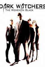 Watch Dark Watchers The Women in Black 123MoviesFree