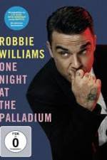 Watch Robbie Williams: One Night at the Palladium 123MoviesFree