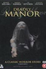 Watch Deadly Manor 123MoviesFree