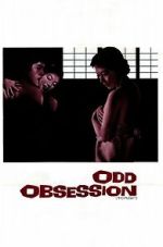 Watch Odd Obsession 123MoviesFree