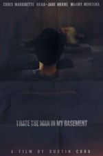 Watch I Hate the Man in My Basement 123MoviesFree