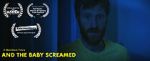 Watch And the Baby Screamed (Short 2018) 123MoviesFree