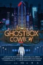 Watch Ghostbox Cowboy 123MoviesFree
