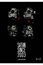 Watch Satan Since 2003 123MoviesFree
