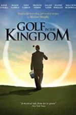 Watch Golf in the Kingdom 123MoviesFree