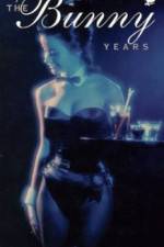 Watch The Bunny Years 123MoviesFree
