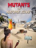 Watch Mutants of Nature Cove 123MoviesFree