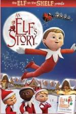 Watch An Elf's Story The Elf on the Shelf 123MoviesFree