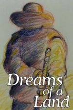 Watch Dreams of a Land 123MoviesFree